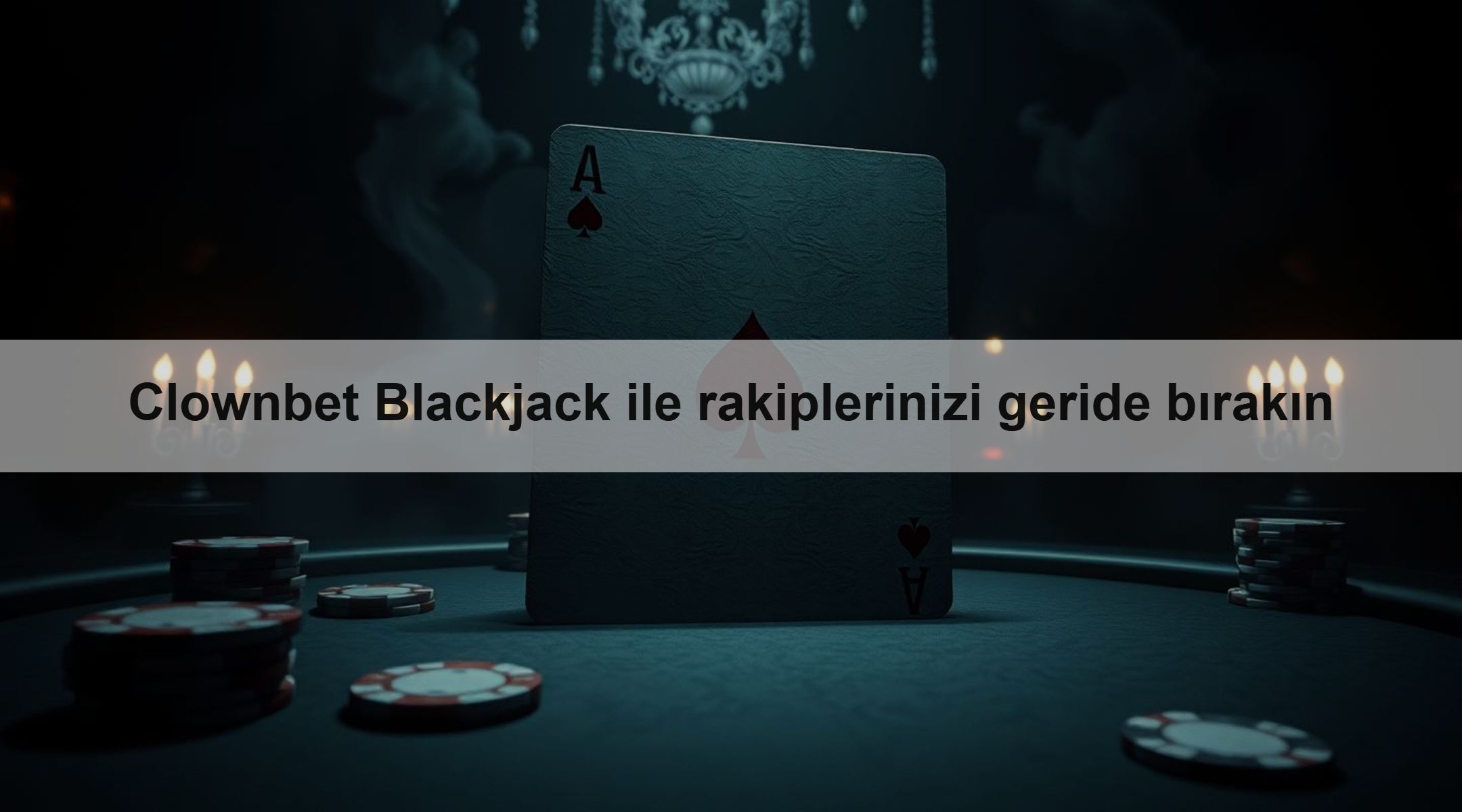 Clownbet Blackjack ile rakiplerinizi geride bırakın