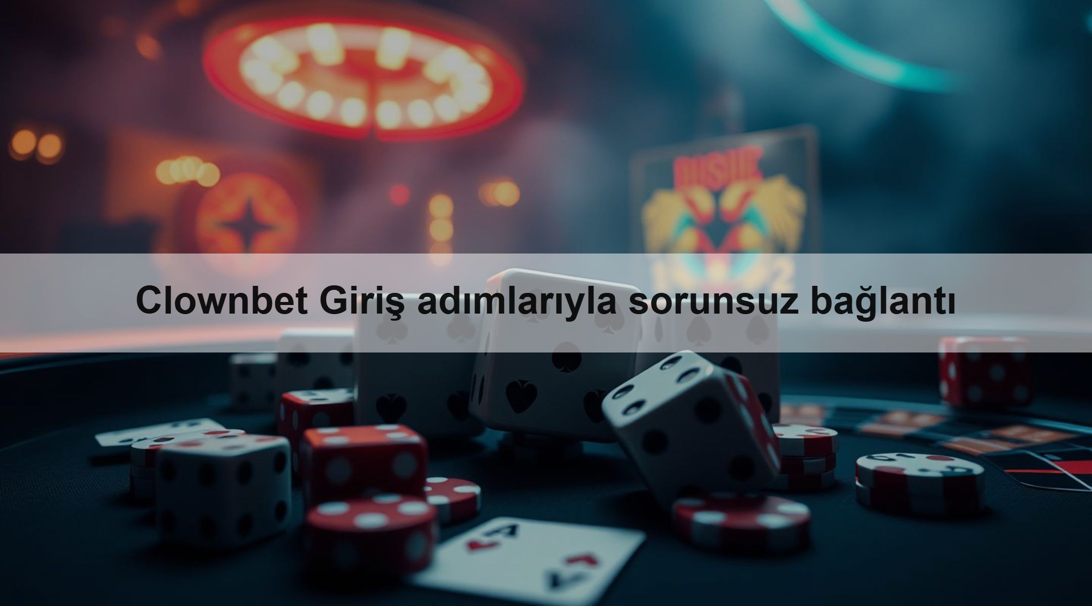 Clownbet Giriş adımlarıyla sorunsuz bağlantı