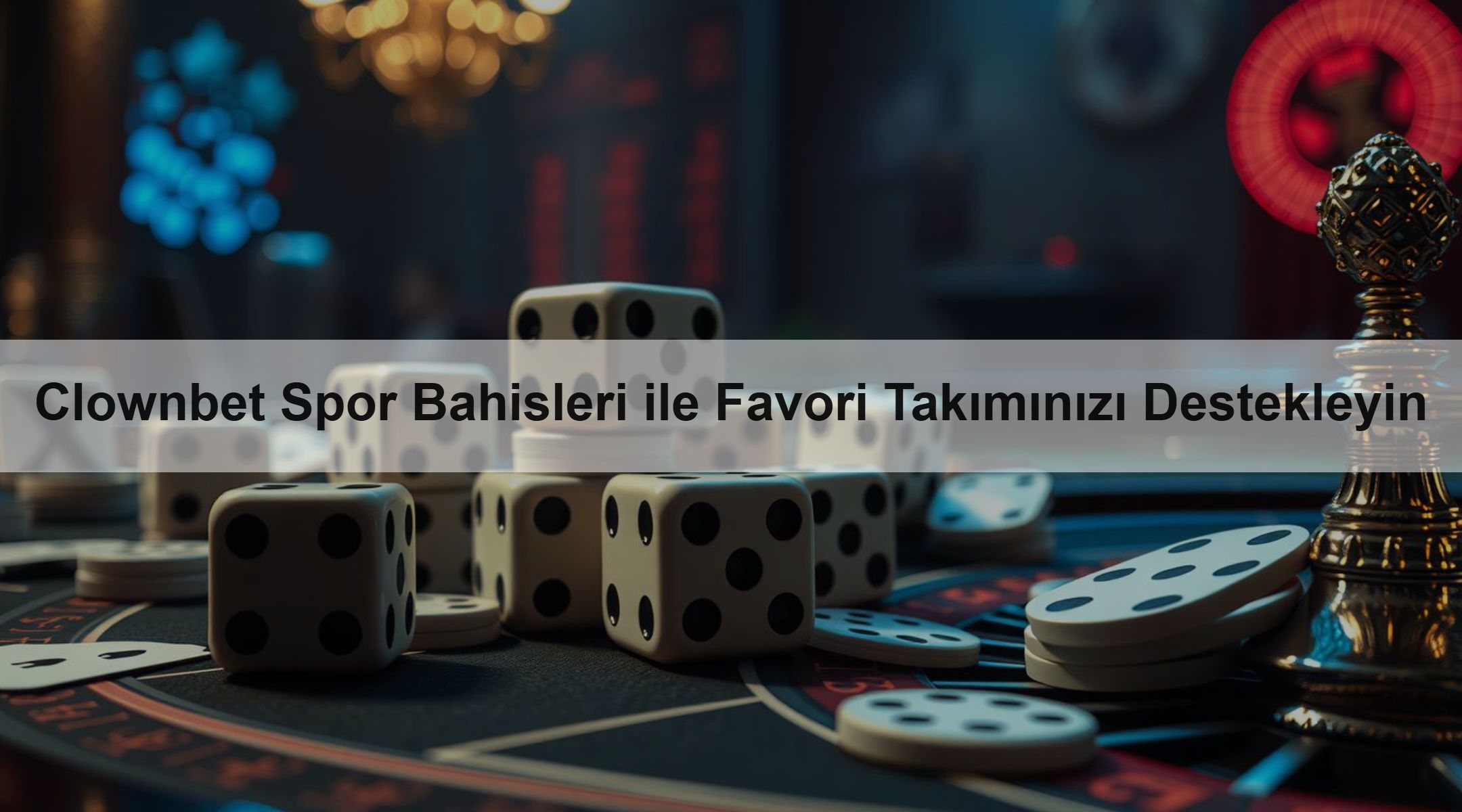 Clownbet Spor Bahisleri ile Favori Takımınızı Destekleyin