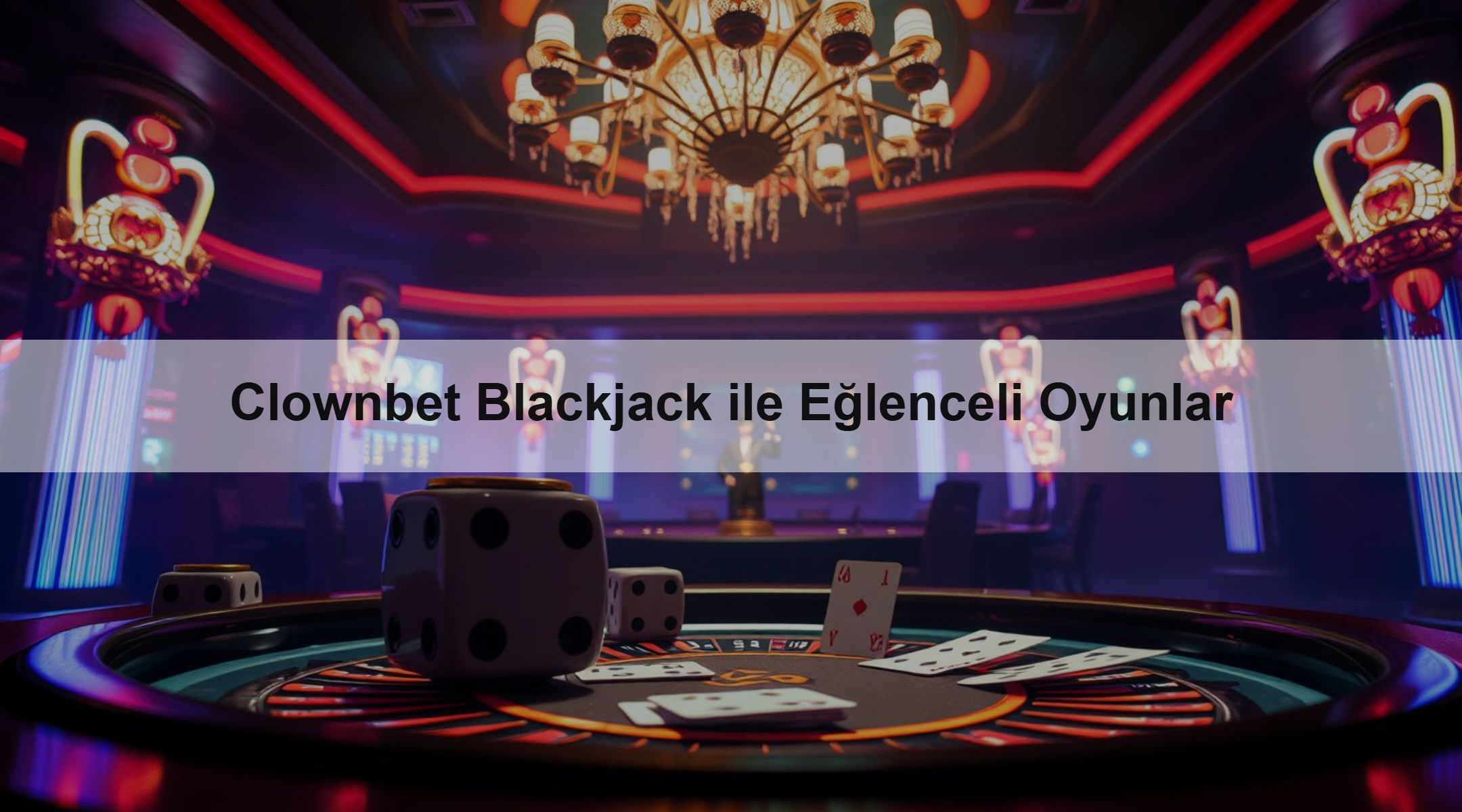 Clownbet Blackjack ile Eğlenceli Oyunlar